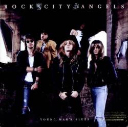 Rock City Angels : Young Man's Blues